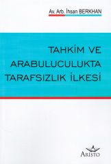 Tahkim ve Arabuluculukta Tarafsızlık İlkesi