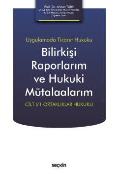 Bilirkişi Raporlarım ve Hukuki Mütalaalarım