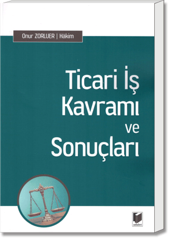 Ticari İş Kavramı ve Sonuçları