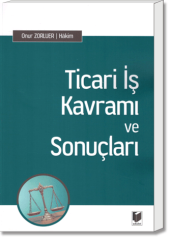 Ticari İş Kavramı ve Sonuçları