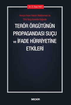 Terör Örgütünün Propagandası Suçu ve İfade Hürriyetine Etkileri