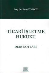 Ticari İşletme Hukuku Ders Notları