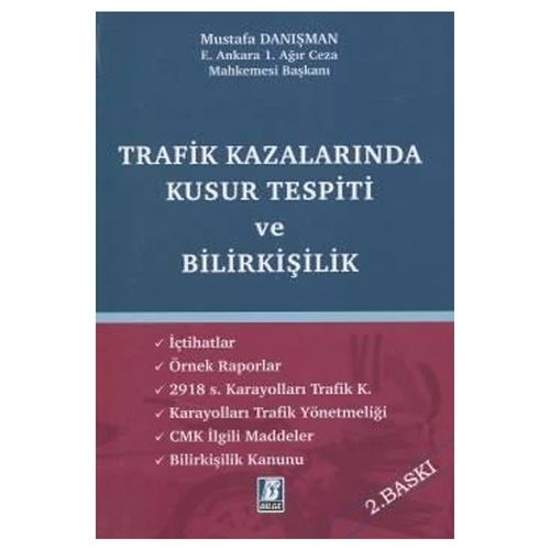 Trafik Kazalarında Kusur Tespiti ve Bilirkişilik