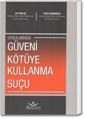 Uygulamada Güveni Kötüye Kullanma Suçu