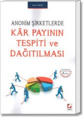 Anonim Şirketlerde Kâr Payının Tespiti ve Dağıtılması