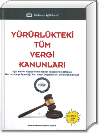 Yürürlükteki Tüm Vergi Kanunları