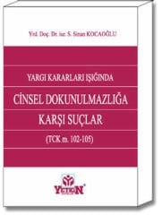 Cinsel Dokunulmazlığa Karşı Suçlar (TCK m. 102-105)