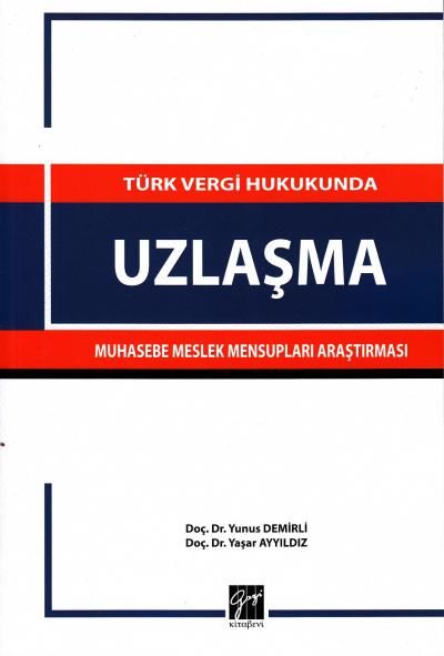 Türk Vergi Hukukunda Uzlaştırma