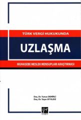 Türk Vergi Hukukunda Uzlaştırma