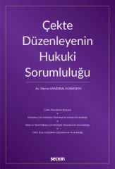 Çekte Düzenleyenin Hukuki Sorumluluğu