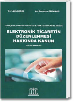 Elektronik Ticaretin Düzenlenmesi Hakkında Kanun ve İlgili Kanunlar