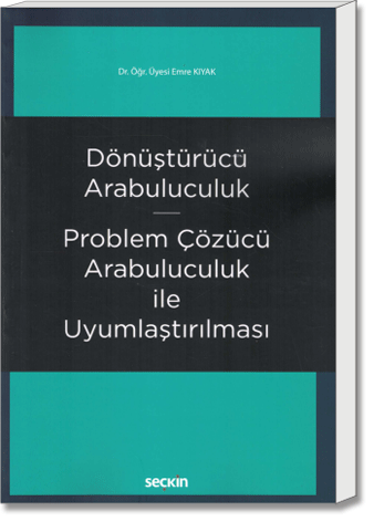 Dönüştürücü Arabuluculuk - Problem Çözücü Arabuluculuk İle Uyumlaştırılması