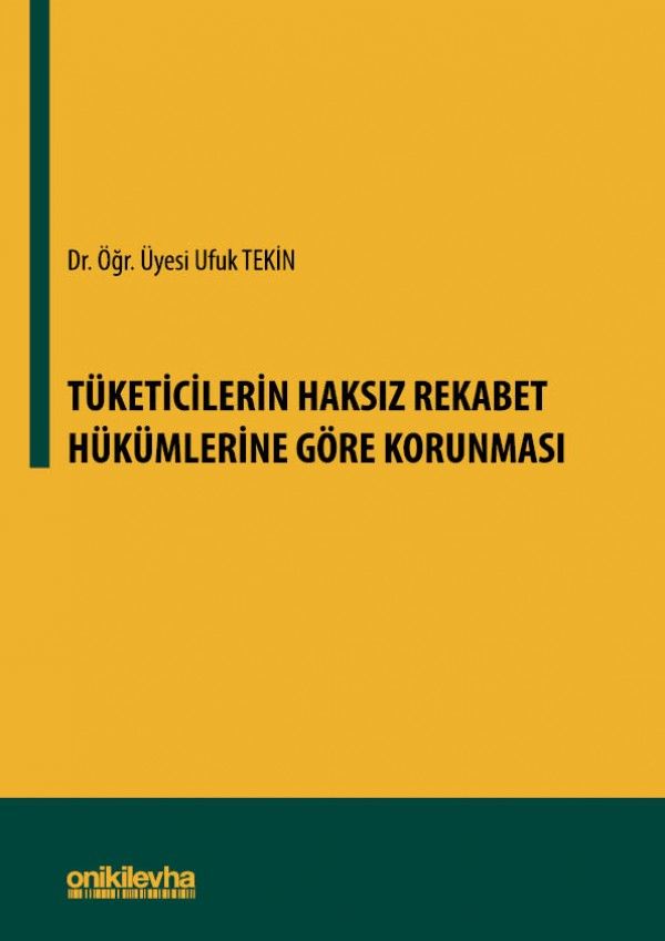 Tüketicilerin Haksız Rekabet Hükümlerine Göre Korunması