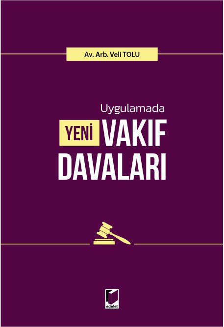 Uygulamada Yeni Vakıf Davaları