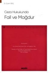 Ceza Hukukunda Fail ve Mağdur