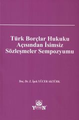 Türk Borçlar Hukuku Açısından İsimsiz Sözleşmeler Sempozyumu
