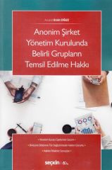 Anonim Şirket Yönetim Kurulunda Belirli Grupların Temsil Edilme Hakkı