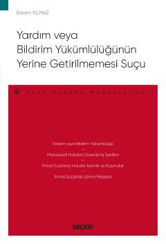 Yardım veya Bildirim Yükümlülüğünün Yerine Getirilmemesi Suçu