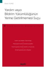 Yardım veya Bildirim Yükümlülüğünün Yerine Getirilmemesi Suçu