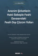 Anonim Şirketlerin Haklı Sebeple Feshi Davasındaki Fesih Dışı Çözüm Yolları