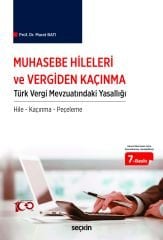 Muhasebe Hileleri ve Vergiden Kaçınma Türk Vergi Mevzuatındaki Yasallığı / Hile – Kaçınma – Peçeleme