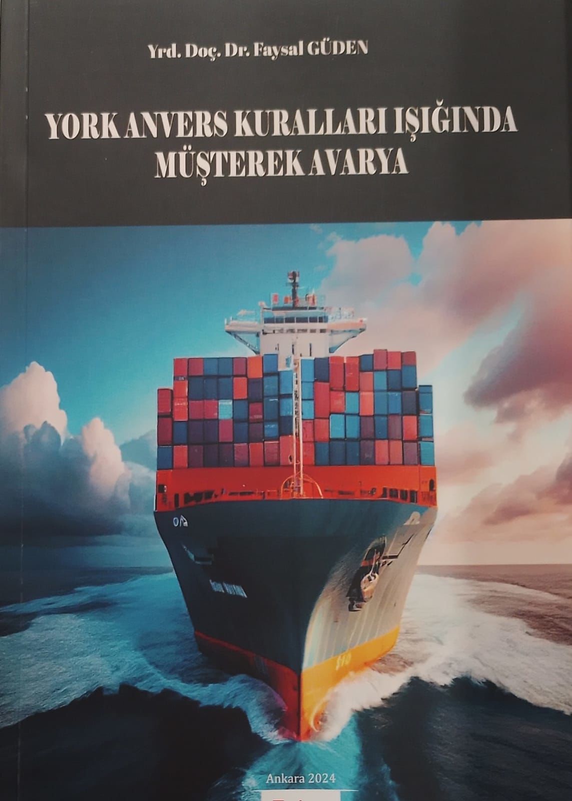 YORK ANVERS KURALLARI IŞIĞINDA MÜŞTEREK AVARYA