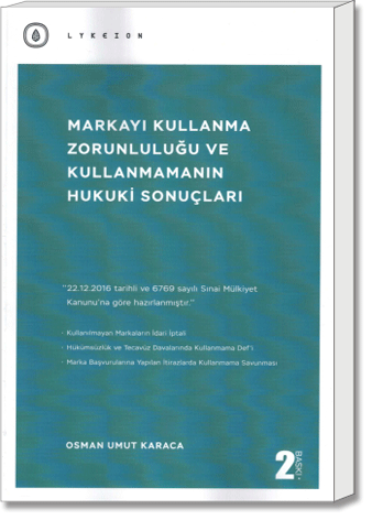 Markayı Kullanma Zorunluluğu ve Kullanmamanın Hukuki Sonuçları