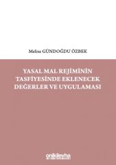 Yasal Mal Rejiminin Tasfiyesinde Eklenecek Değerler ve Uygulaması