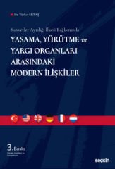 Yasama, Yürütme ve Yargı Organları Arasındaki Modern İlişkiler