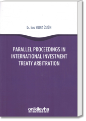 Parallel Proceedings in International Investment Treaty Arbitration