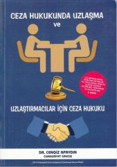 Ceza Hukukunda Uzlaşma ve Uzlaştırmacılar İçin Ceza Hukuku