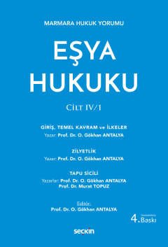 Eşya Hukuku Cilt:I ( Giriş - Zilyetlik - Tapu Sicili )