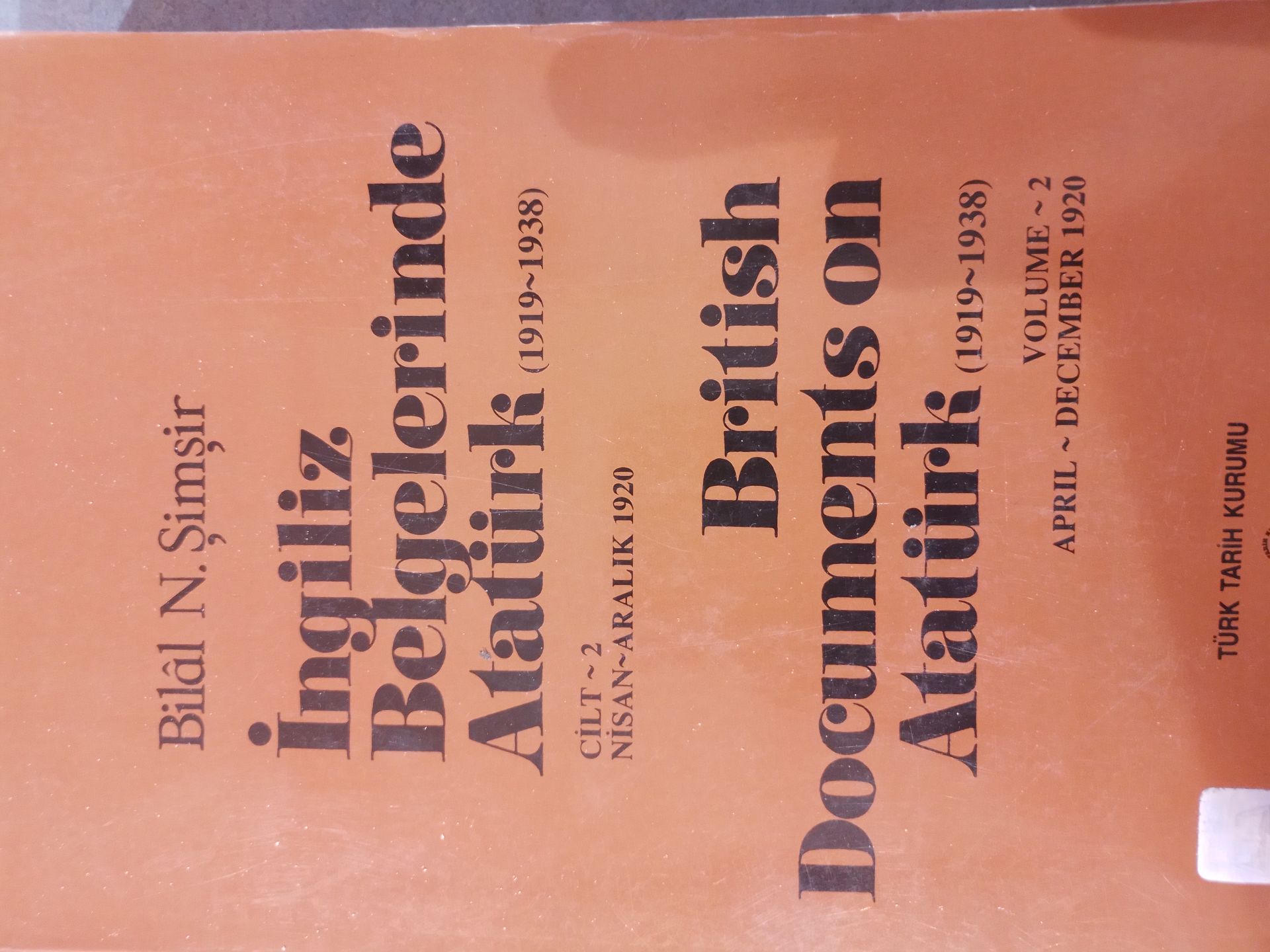 İngiliz Belgelerinde Atatürk - Cilt 6 British Document on Atatürk ( 1919 - 1938 )