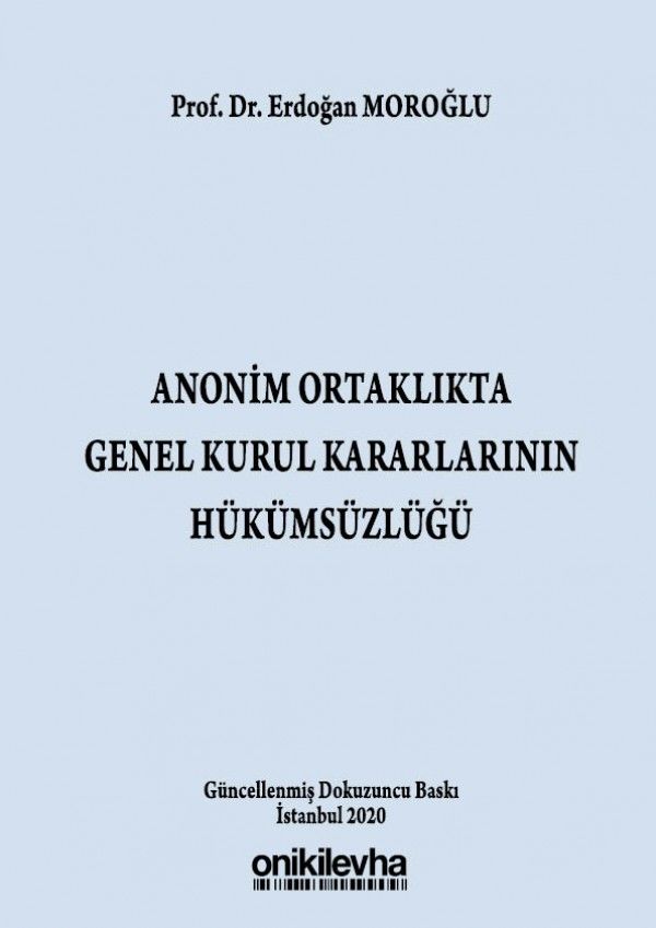 Anonim Ortaklıkta Genel Kurul Kararlarının Hükümsüzlüğü