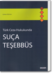 Türk Ceza Hukukunda Suça Teşebbüs