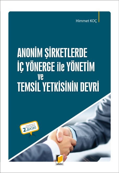 Anonim Şirketlerde İç Yönerge İle Yönetim ve Temsil Yetkisinin Devri