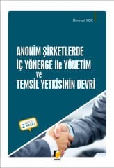 Anonim Şirketlerde İç Yönerge İle Yönetim ve Temsil Yetkisinin Devri
