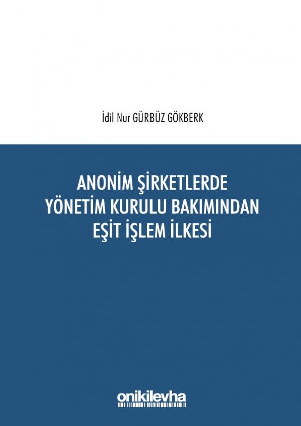 Anonim Şirketlerde Yönetim Kurulu Bakımından Eşit İşlem İlkesi