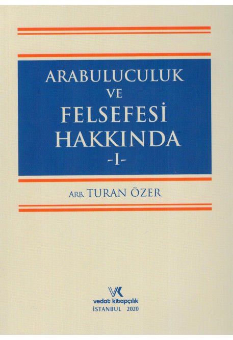Arabuluculuk ve Felsefesi Hakkında I