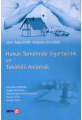Hukuk Temelinde Sigortacılık ve Tekafülü Anlamak