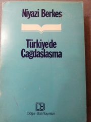 TÜRKİYE'DE ÇAĞDAŞLAŞMA Niyazi Berkes