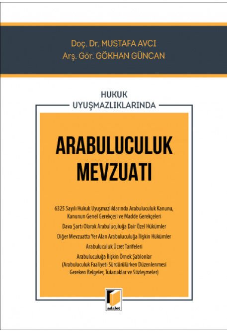 Hukuk Uyuşmazlıklarında Arabuluculuk Mevzuatı
