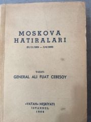 Moskova Hatıraları 21.11.1920-2.6.1922 ALİ FUAT CEBESOY
