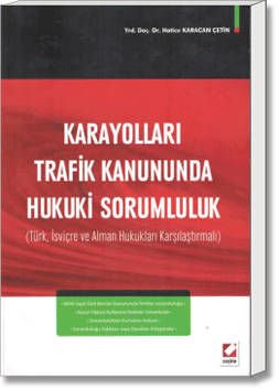 Karayolları Trafik Kanununda Hukuki Sorumluluk