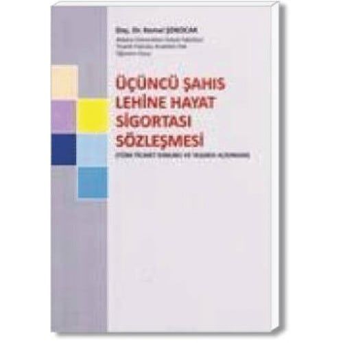 Üçüncü Şahıs Lehine Hayat Sigortası Sözleşmesi