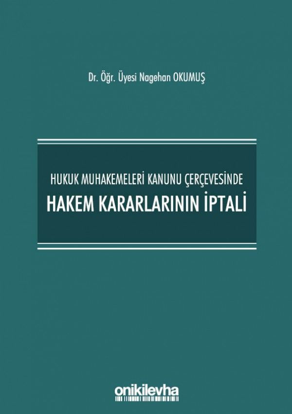 Hukuk Muhakemeleri Kanunu Çerçevesinde Hakem Kararlarının İptali
