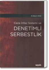 Ceza İnfaz Sistemi ve DEnetimli Serbestlik
