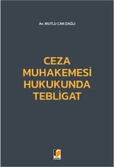 Ceza Muhakemesi Hukukunda Tebligat