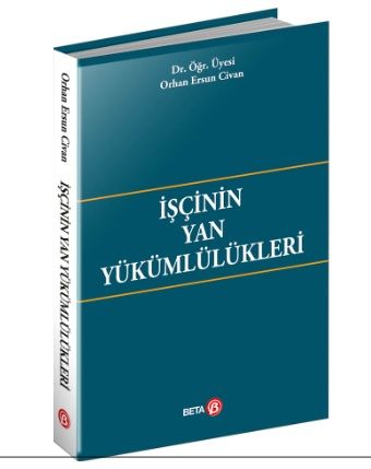İşçinin Yan Yükümlülükleri