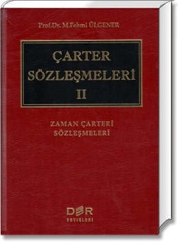 Çarter Sözleşmeleri II (Zaman Çarteri Sözleşmeleri)
